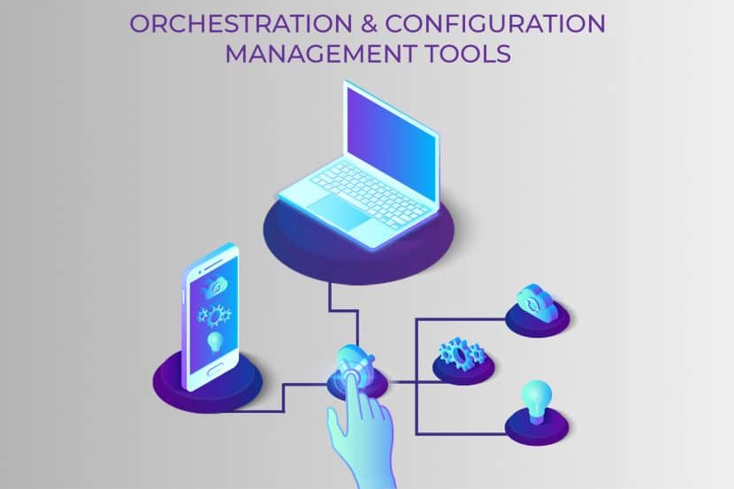 Orchestration management tools
